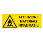 CARTELLO ATTENZIONE MATERIALE INFIAMMABILI EN ISO 7010 350x125 E1710K Alluminio piano spess.0,5 mm