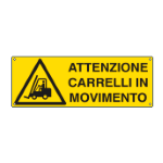 CARTELLO PERICOLO ATTENZIONE CARRELLI IN MOVIMENTO  EN ISO 7010 E1753K 350x125 Alluminio piano spessore 0,5 mm