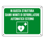 Cartello IN QUESTA STRUTTURA SIAMO MUNITI DI DEFIBRILLATORE 200x150 alluminio spessore 5/10